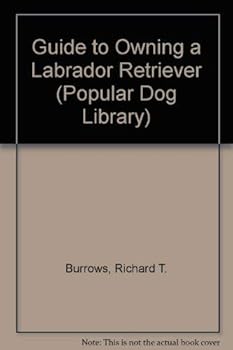 Hardcover Labrador Retriever (Popular Dog Library) Book
