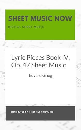 Lyric Pieces Book IV, Op. 47 Sheet Music