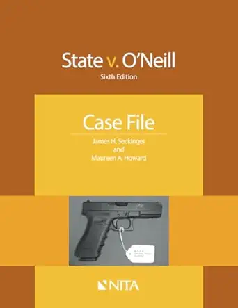 State v. O'Neill: Sixth Edition Case File (NITA) - E-Book - img