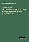 Großherzoglich MecklenburgStrelitzischer officieller Anzeiger für Gesetzgebung und Staatsverwaltung