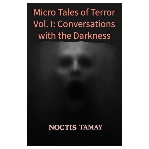 Micro Tales of Terror : Vol. I: Conversations with the Darkness (English Edition)