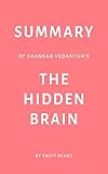 Summary of Shankar Vedantams The Hidden Brain by Swift Reads