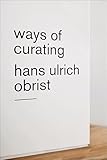 Ways of Curating