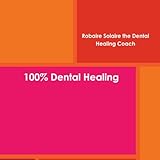 100%%%% Dental Healing