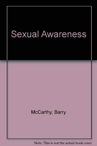 Sexual Awareness: Enhancing Sexual Pleasure 0747235619 Book Cover