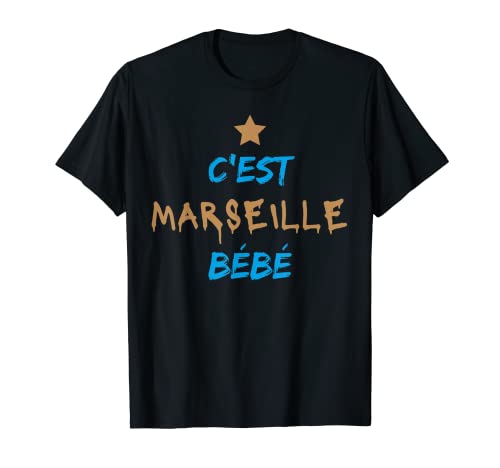 C'est Marseille BéBé - Cadeau - Punchline - T-Shirt