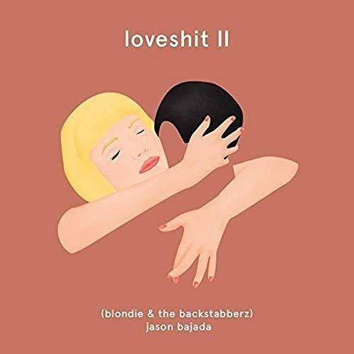 Loveshit Ii (Blondie & The Backstabberz) [Audio CD] Jason Bajada