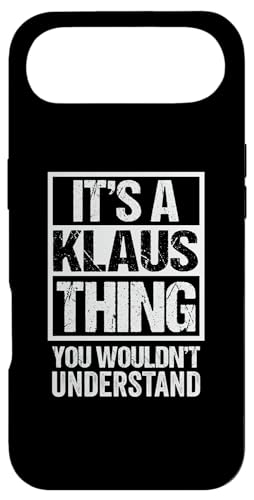 It's A Klaus Thing You Wouldn't Understand First Name �X�}�z�P�[�X iPhone Air �p
