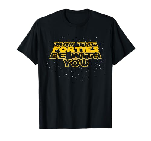 May the Forties Be With You Funny 40th Birthday Gift