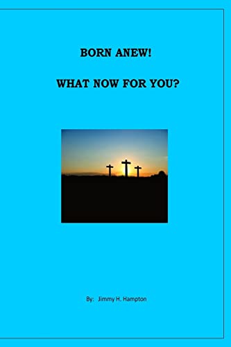 Born a New! What Now For You?