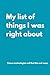 My list of things I was right about: Awesome notebook for yourself or a Perfect Gag Gift for Your Boss, Friends, Family or Secret Santa (Lined Journal with Quotes) (The Inside Voice Collection)