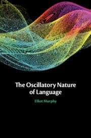 Buy The Oscillatory Nature of Language — BookShops.in