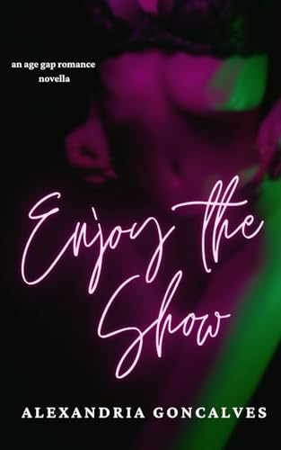 Enjoy The Show: An Age Gap Romance