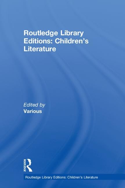 Routledge Library Editions: Children's Literature      Hardcover – August 24, 2015
