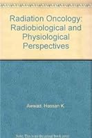 Radiation Oncology: Radiobiological and Physiological Perspectives 1402097921 Book Cover
