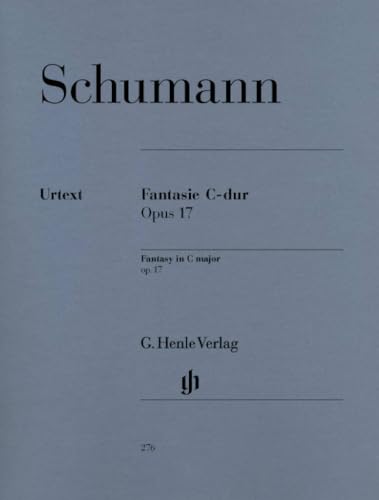 Schumann: Fantasy in C Major, Op. 17 (English, French and German Edition)