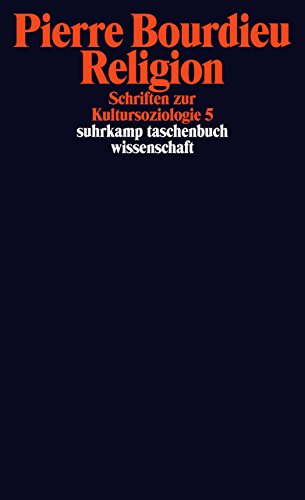 Schriften: Band 13: Religion. Schriften zur Kultursoziologie 5 (suhrkamp taschenbuch wissenschaft) Schriften: Band 13: Religion. Schriften zur Kultursoziologie 5 (suhrkamp taschenbuch wissenschaft)