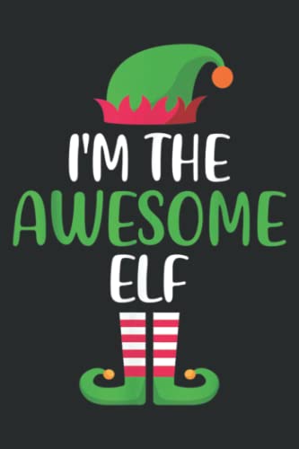 I M the Awesome Elf Christmas Family Matching Group: Undated Daily Planner: Set Goals, Plans, And Schedules Monthly, Weekly, And Daily (6" x 9" ), 100 Pages