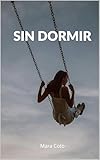 SIN DORMIR