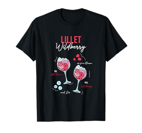 Wildberry Lillet Früchte Cocktail Sommer Alkohol T-Shirt