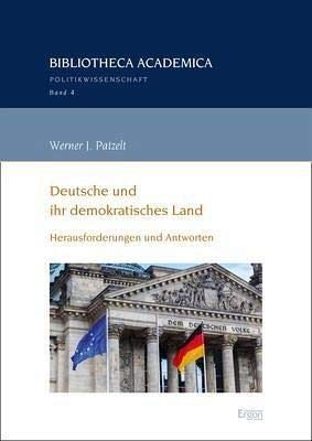 Deutsche Und Ihr Demokratisches Land: Herausforderungen Und Antworten (German Edition)