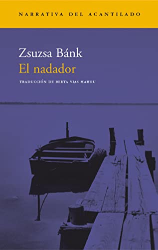 Preisvergleich Produktbild El nadador (Narrativa del Acantilado, Band 65)