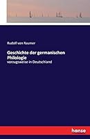 Geschichte Der Germanischen Philologie 3742806386 Book Cover