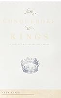 From Conquerors to Kings: A Study of 1 & 2 Samuel And 1 Kings 0972589481 Book Cover