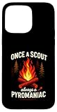 Once a Scout Always - Funny Camping Fire Lover Case for iPhone 15 Pro Max
