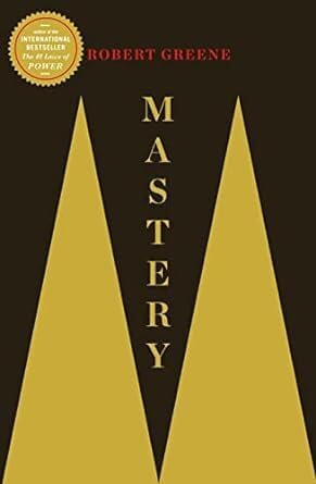 Image of Mastery by Robert Greene, International Bestseller, Self-Help Book (Robert Greene Series)