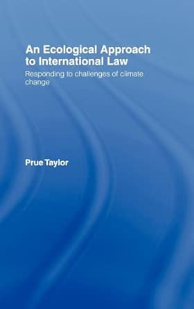 An Ecological Approach to International Law: Responding to the Challenges of Climate Change book cover