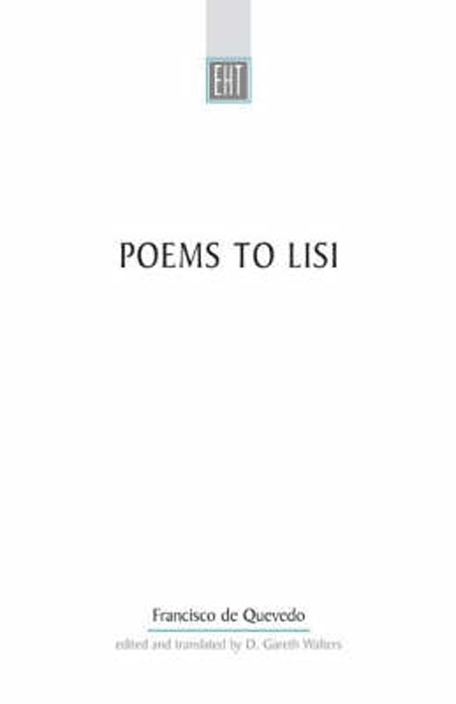 Poems To Lisi (Exeter Hispanic Texts)      Paperback – November 1, 2006