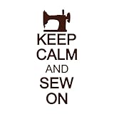 Wandaufkleber aus Vinyl mit dem Zitat „Keep Calm and Sew On“ (Bleiben Sie ruhig und nähen Sie auf), Wandkunst, Aufkleber, abnehmbar, Nähladen-Dekor, Vinyl-Poster-S-24x57cm-Coffee