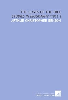 The Leaves of the Tree: Studies in Biography