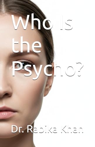 Who Is the Psycho?