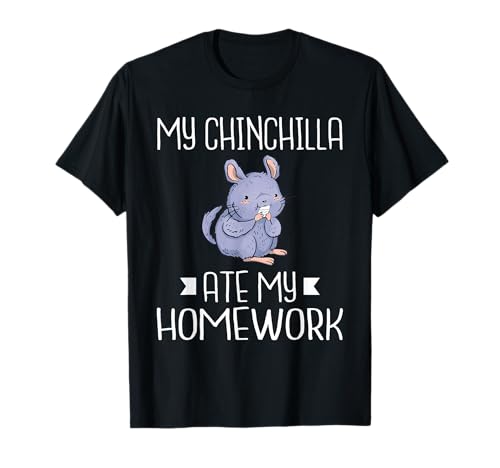 My Chinchilla ate my Homework School Kid Chinchilla Owner T-Shirt