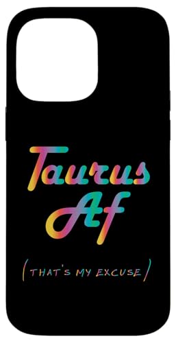 Taurus AF That's My Excuse �z���X�R�[�v �ʔ��������T�C�� �X�}�z�P�[�X iPhone 14 Pro Max �p