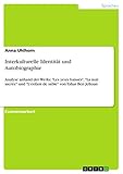  Interkulturelle Identität und Autobiographie: Analyse anhand der Werke \