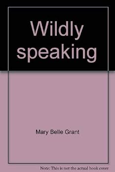 Paperback Wildly speaking (Denver Museum of Natural History. Popular series) Book