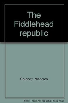 Paperback The Fiddlehead Republic Book