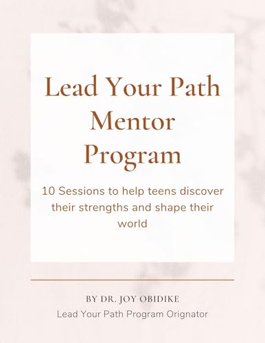 Lead Your Path Mentor Guide: Your future is your choice. (English Edition)