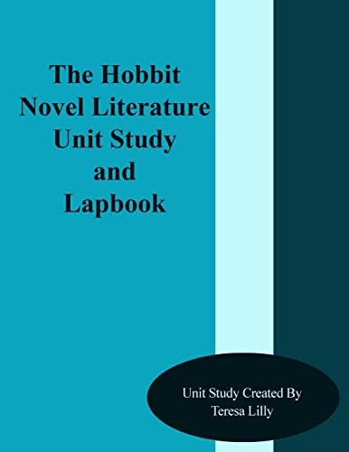 The Hobbit Novel Literature Unit Study and Lapbook Paperback โ March 11, 2014