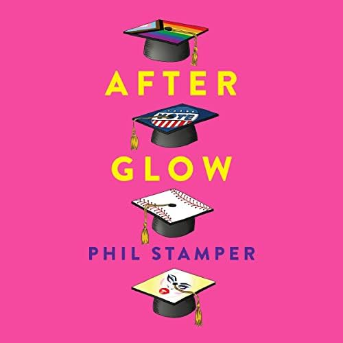 Afterglow Audiobook by Phil Stamper