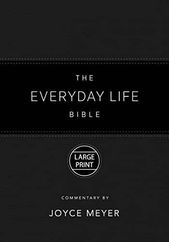 The Everyday Life Bible Large Print Black LeatherLuxeÂ®: The Power of God's Word for Everyday Living
