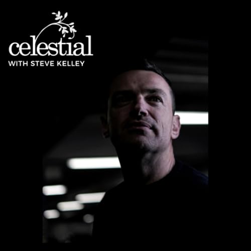 Page de couverture de Celestial with Steve Kelley - 17th Sept 2025