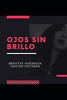 Ojos sin brillo 9584889176 Book Cover