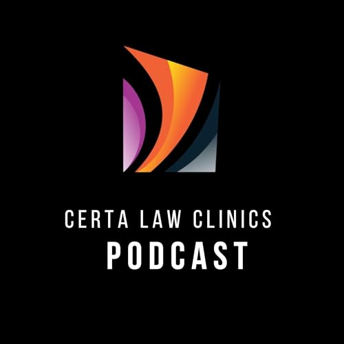 Welcome to the Certa Law Clinics Podcast!