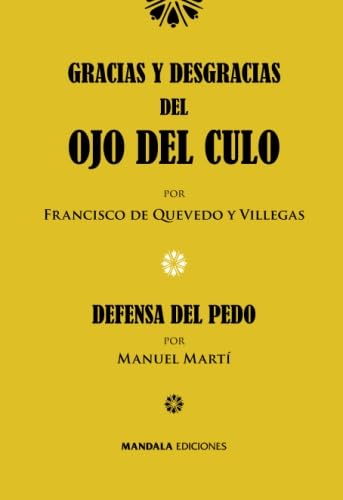 GRACIAS Y DESGRACIAS DEL OJO DEL CULO