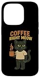 Photo Gallery coffee right meow - simpatico gatto custodia per iphone 14 pro Photo Gallery coffee right meow - simpatico gatto custodia per iphone 14 pro