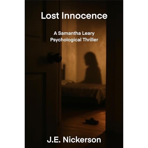 Lost Innocence: A Samantha Leary Psychological Thriller Audiolibro Por J.E. Nickerson arte de portada